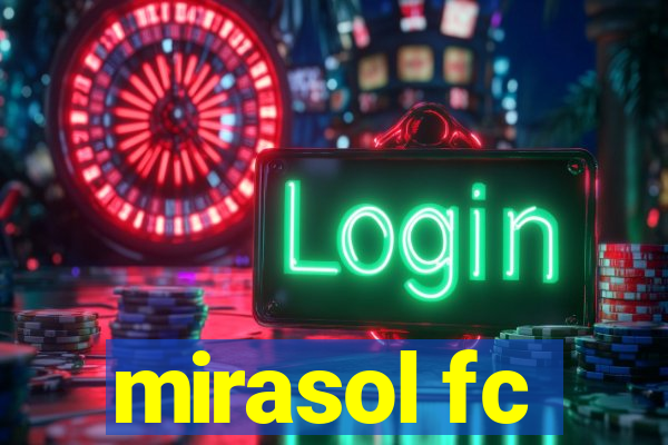 mirasol fc